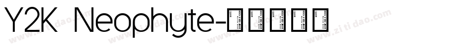 Y2K Neophyte字体转换